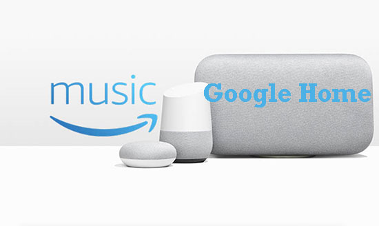 google homeでamazon music