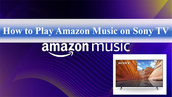 sony tvでamazon musicを再生する