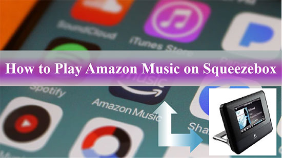 squeezeeboxでamazon musicを再生