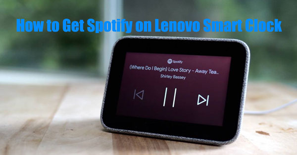 lenovo smart clockでspotify